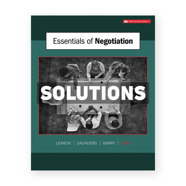 Essentials of Negotiation (Canadian) 3rd edition Lewicki Solutions Manual