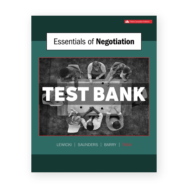 Essentials of Negotiation (Canadian) 3rd edition Lewicki Test Bank