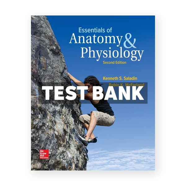 Essentials of Anatomy & Physiology 2nd edition Saladin Test Bank