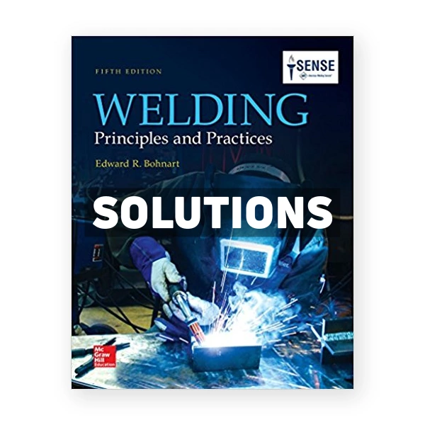 Welding Principles and Practices 5th edition Bohnart Solutions Manual
