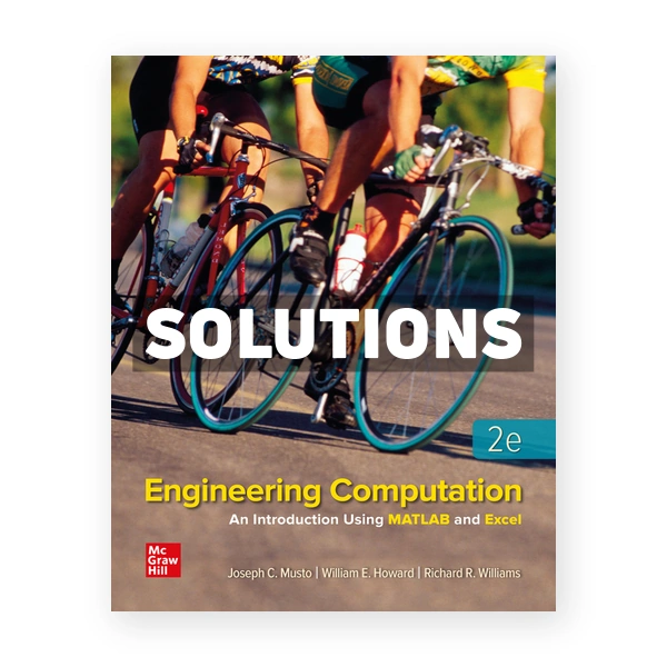 Engineering Computation 2nd edition Musto Solutions Manual