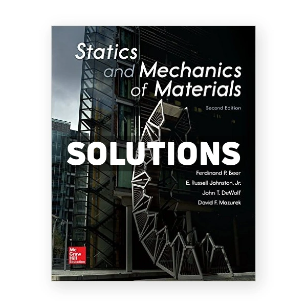 Statics and Mechanics of Materials 2nd edition Beer Solutions Manual