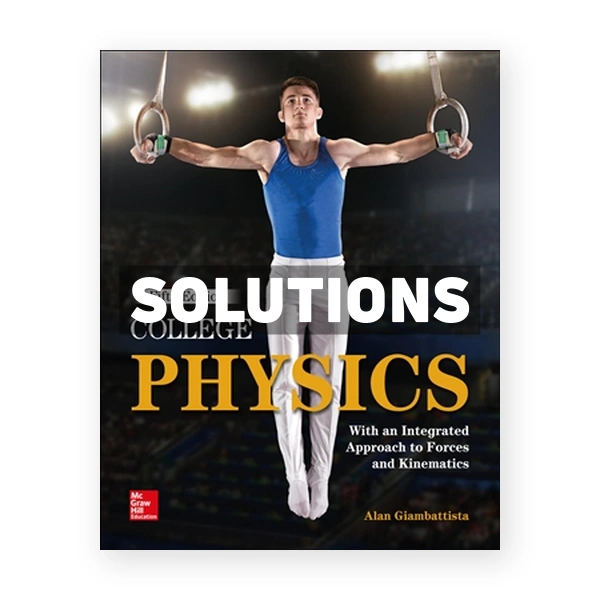 College Physics 5th edition Giambattista Solutions Manual