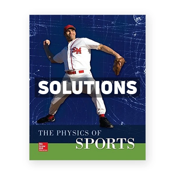 The Physics of Sports 1st edition Lisa Solutions Manual