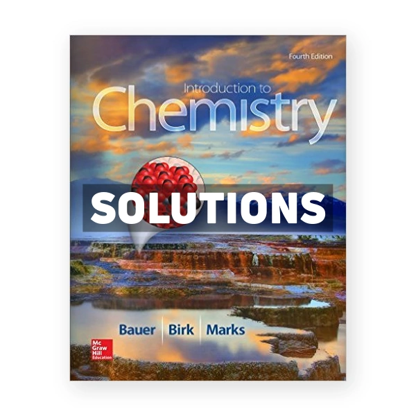 Introduction to Chemistry 4th edition Bauer Solutions Manual