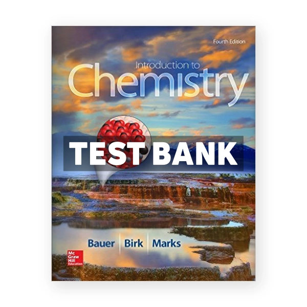 Introduction to Chemistry 4th edition Bauer Test Bank