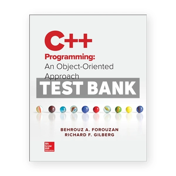 C++ Programming - An Object-Oriented Approach 1st edition Forouzan Test Bank