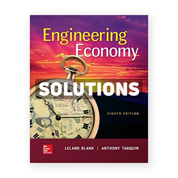 Engineering Economy 8th edition Blank Solutions Manual