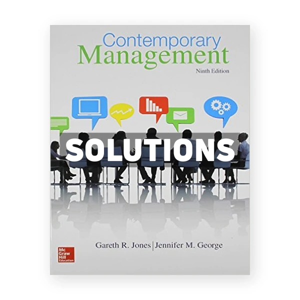 Contemporary Management 9th edition Jones Solutions Manual