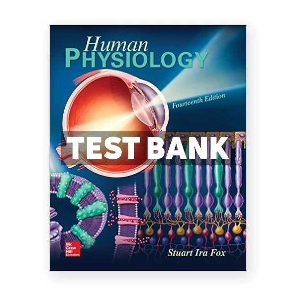 Human Physiology 14th edition Fox Test Bank