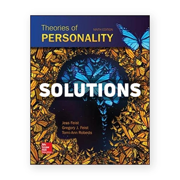 Theories of Personality 9th edition Feist Solutions Manual