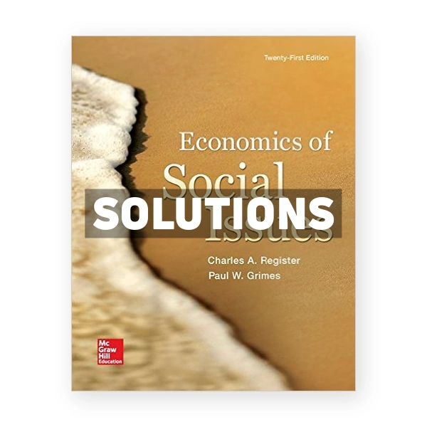 Economics of Social Issues 21st edition Register Solutions Manual