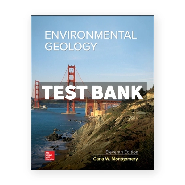 Environmental Geology 11th edition Montgomery Test Bank