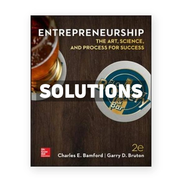 Entrepreneurship The Art Science and Process for Success 2nd edition Bamford Solutions Manual