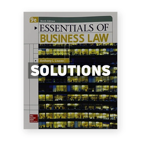 Essentials of Business Law 9th edition Anthony Liuzzo Solutions Manual