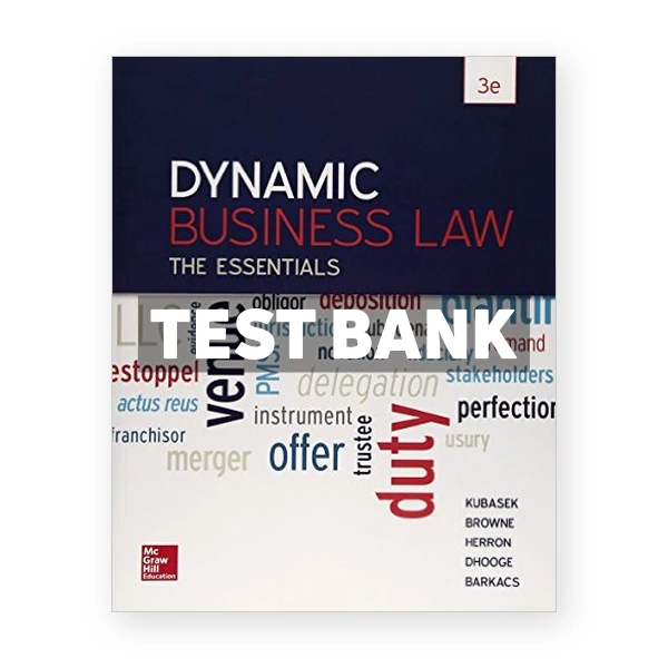 Dynamic Business Law The Essentials 3rd edition Kubasek Test Bank