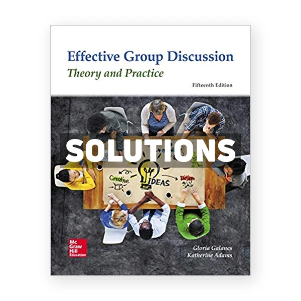 Effective Group Discussion 15th edition Galanes Solutions Manual