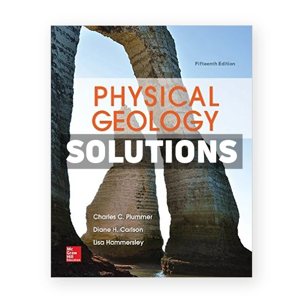 Physical Geology 15th edition Plummer Solutions Manual
