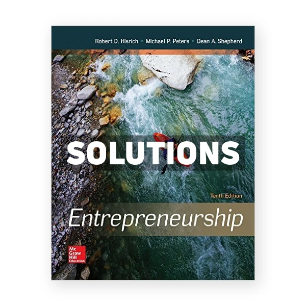 Entrepreneurship 10th edition Hisrich Solutions Manual