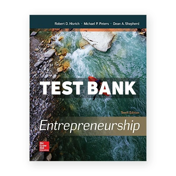 Entrepreneurship 10th edition Hisrich Test Bank
