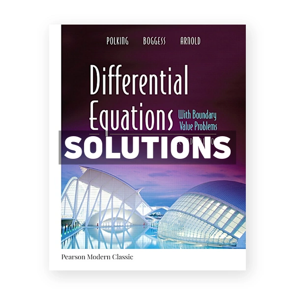 Differential Equations with Boundary Value Problems 2nd edition Polking Solutions Manual