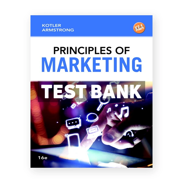 Principles of Marketing 16th edition Kotler Test Bank