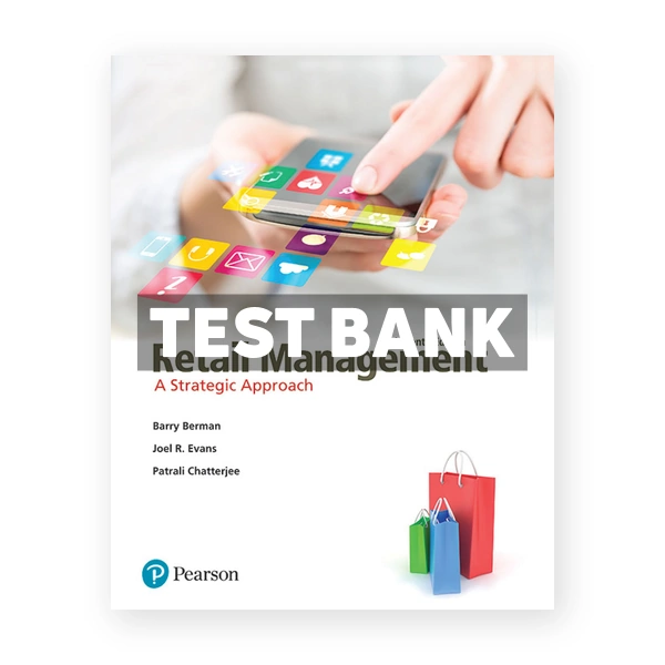 Retail Management A Strategic Approach 13th edition Berman Test Bank