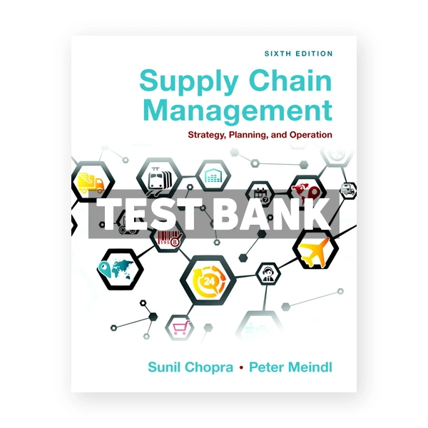 Supply Chain Management Strategy Planning and Operation 6th edition Chopra Test Bank