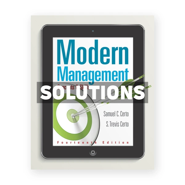 Modern Management Concepts and Skills 14th edition Certo Solutions Manual