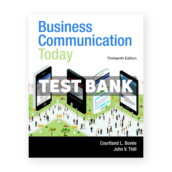 Business Communication Today 13th edition Bovee Test Bank