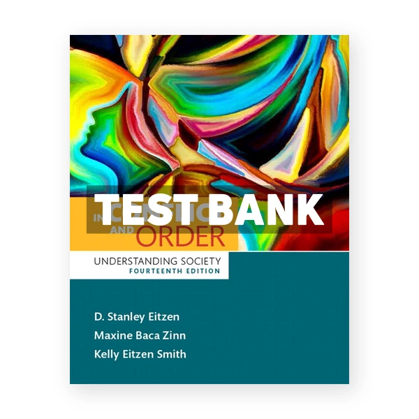 In Conflict and Order Understanding Society 14th edition Eitzen Test Bank