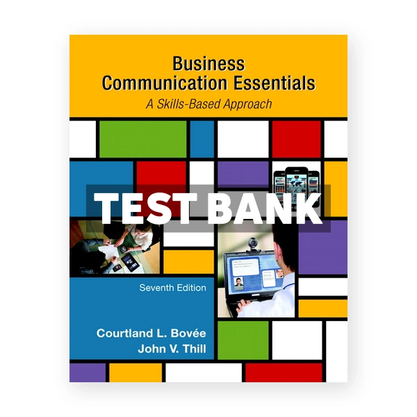 Business Communication Essentials 7th edition Bovee Test Bank