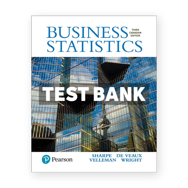 Business Statistics (Canadian) 3rd edition Sharpe Test Bank
