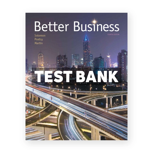 Better Business 4th edition Solomon Test Bank