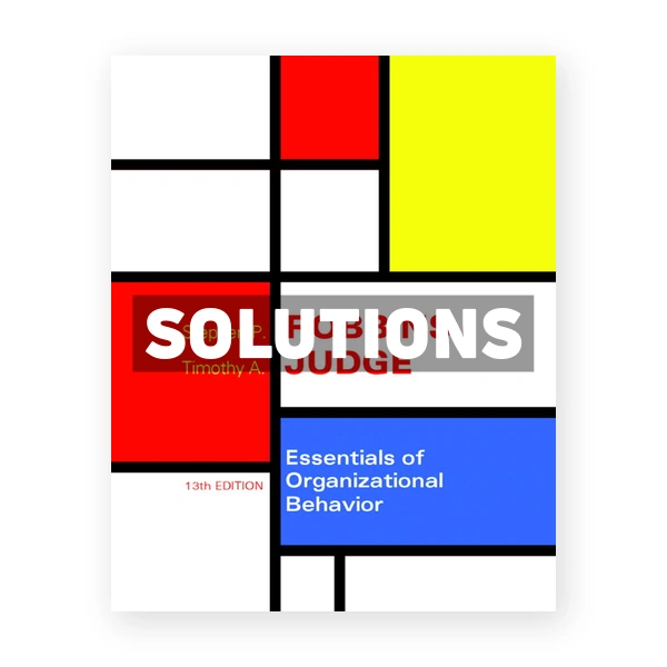 Essentials of Organizational Behavior 13th edition Robbins Solutions Manual