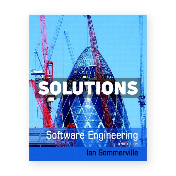 Software Engineering 10th edition Sommerville Solutions Manual