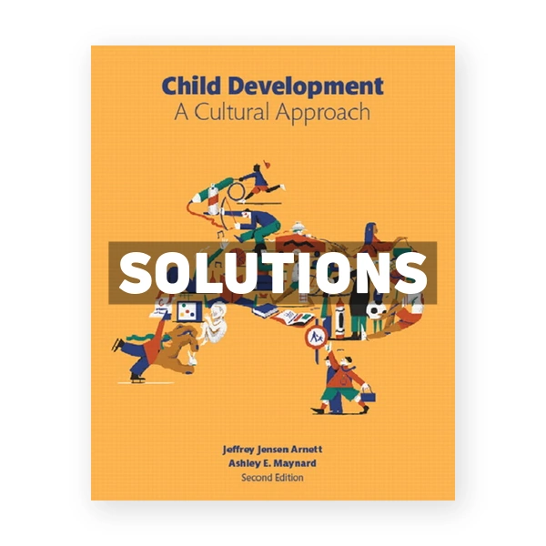 Child Development A Cultural Approach 2nd edition Arnett Solutions Manual