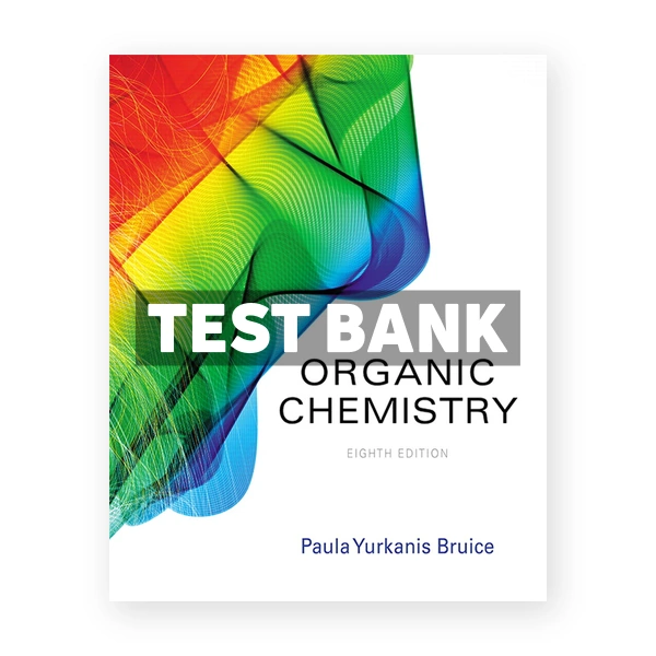 Organic Chemistry 8th edition Bruice Test Bank