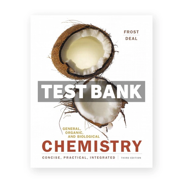 General Organic and Biological Chemistry 3rd edition Frost Test Bank