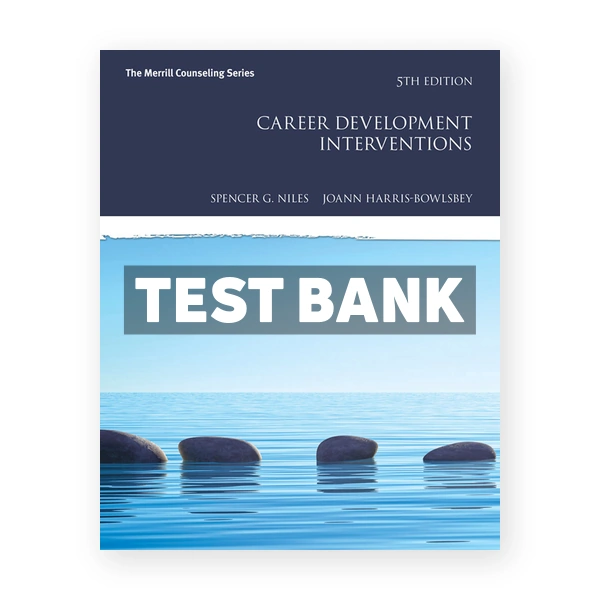 Career Development Interventions 5th edition Niles Test Bank