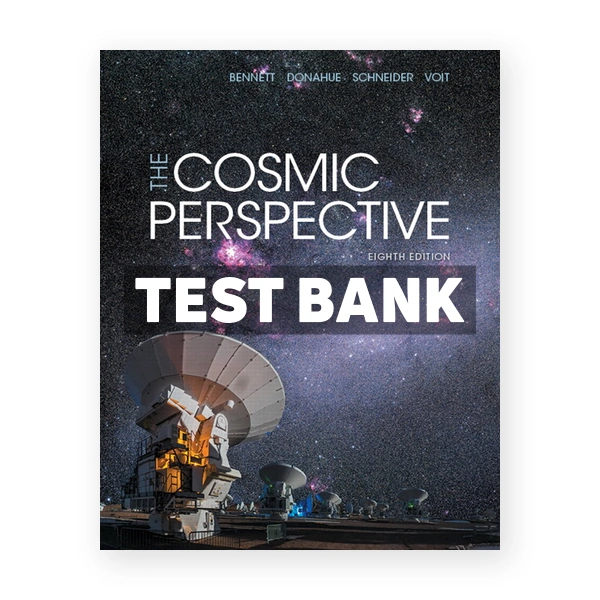 Cosmic Perspective The Solar System 8th edition Bennett Test Bank