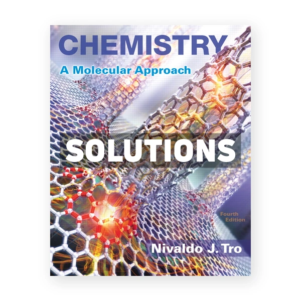 Chemistry A Molecular Approach 4th edition Tro Solutions Manual