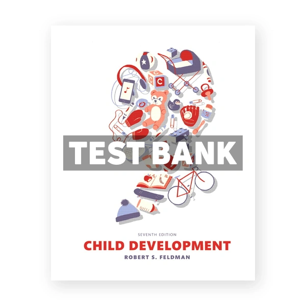 Child Development 7th edition Feldman Test Bank