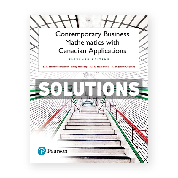 Contemporary Business Mathematics (Canadian) 11th edition Hummelbrunner Solutions Manual