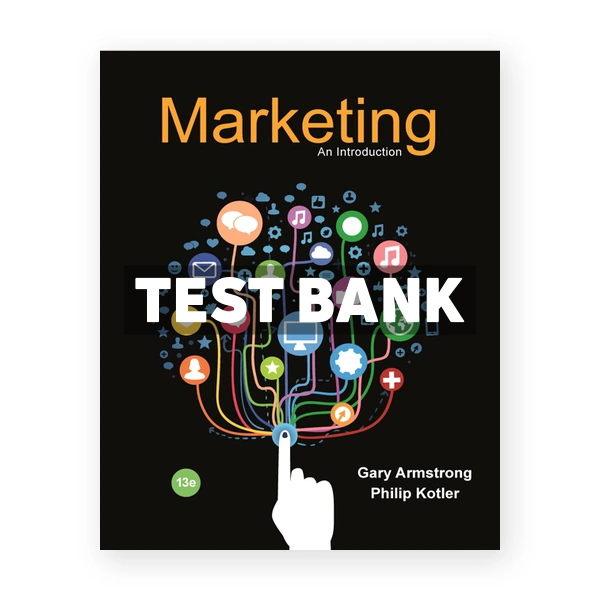 Marketing An Introduction 13th edition Armstrong Test Bank