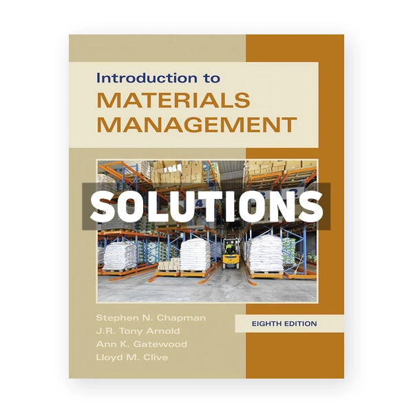Introduction to Materials Management 8th edition Chapman Solutions Manual