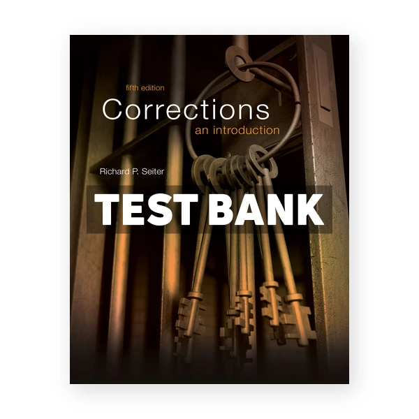 Corrections An Introduction 5th edition Seiter Test Bank