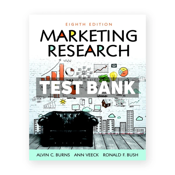 Marketing Research 8th edition Burns Test Bank