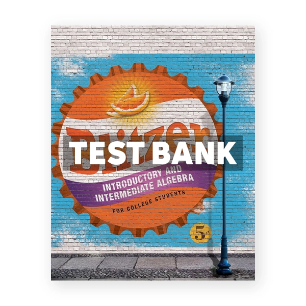 Introductory and Intermediate Algebra for College Students 5th edition Blitzer Test Bank