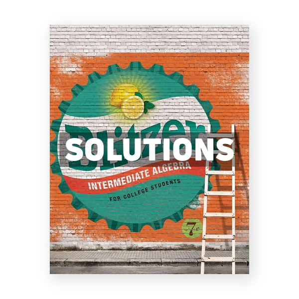 Intermediate Algebra for College Students 7th edition Blitzer Solutions Manual